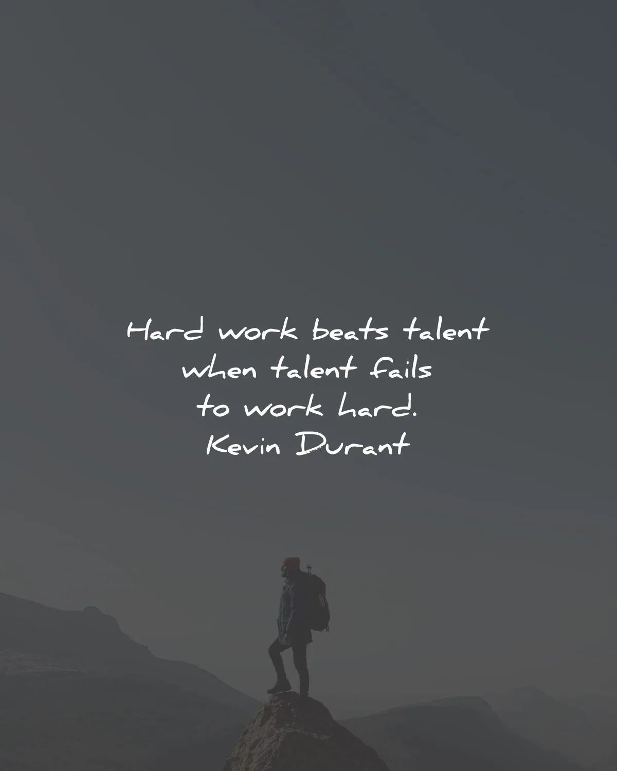 hard work quotes beats talent fails kevin durant wisdom