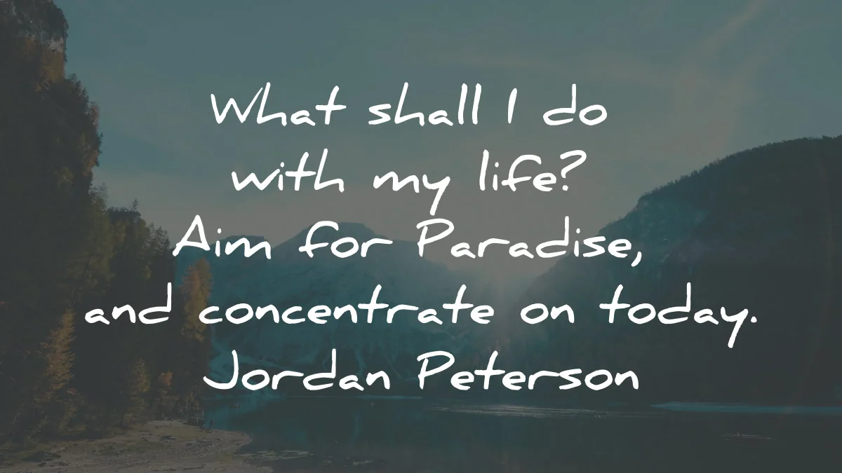 12 rules for live quotes jordan peterson shall with life paradise concentrate wisdom