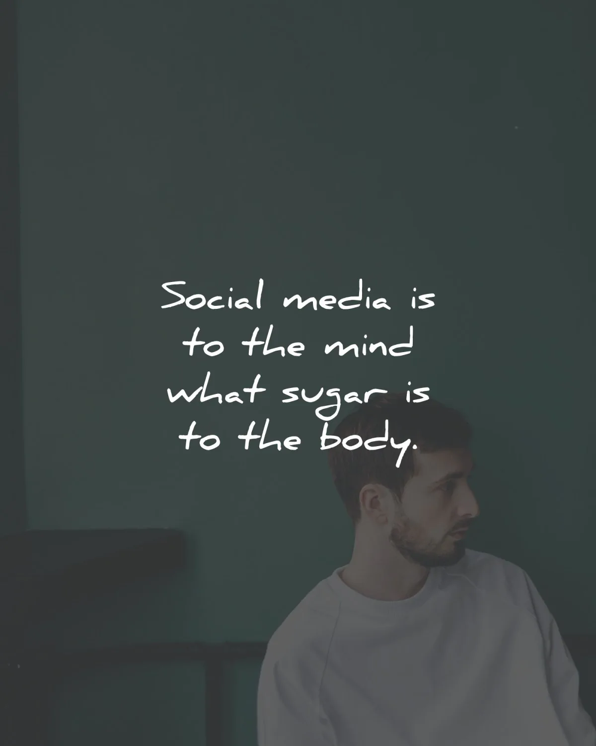 addiction social media quotes mind sugar body wisdom