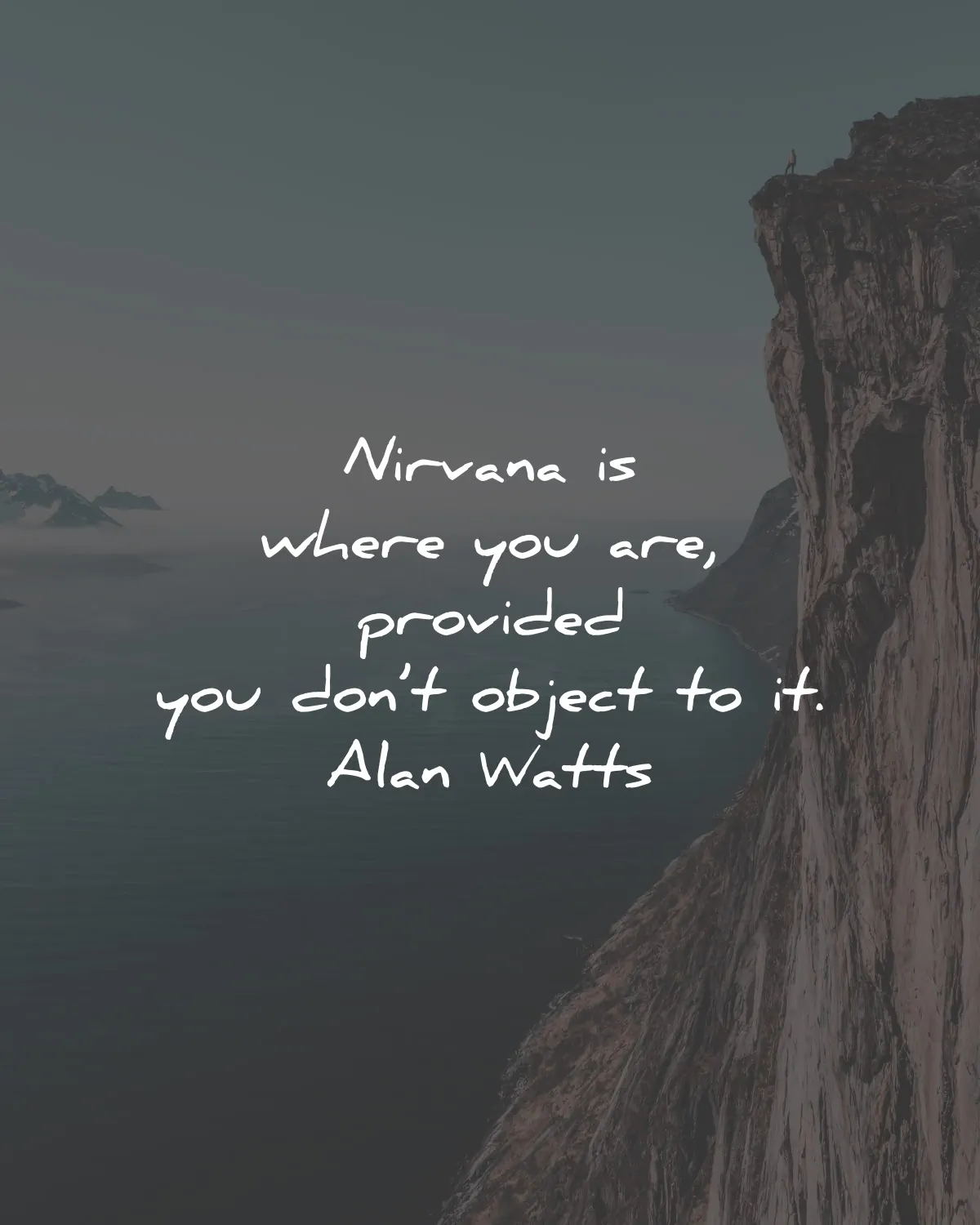 alan watts quotes nirvana where you are object wisdom