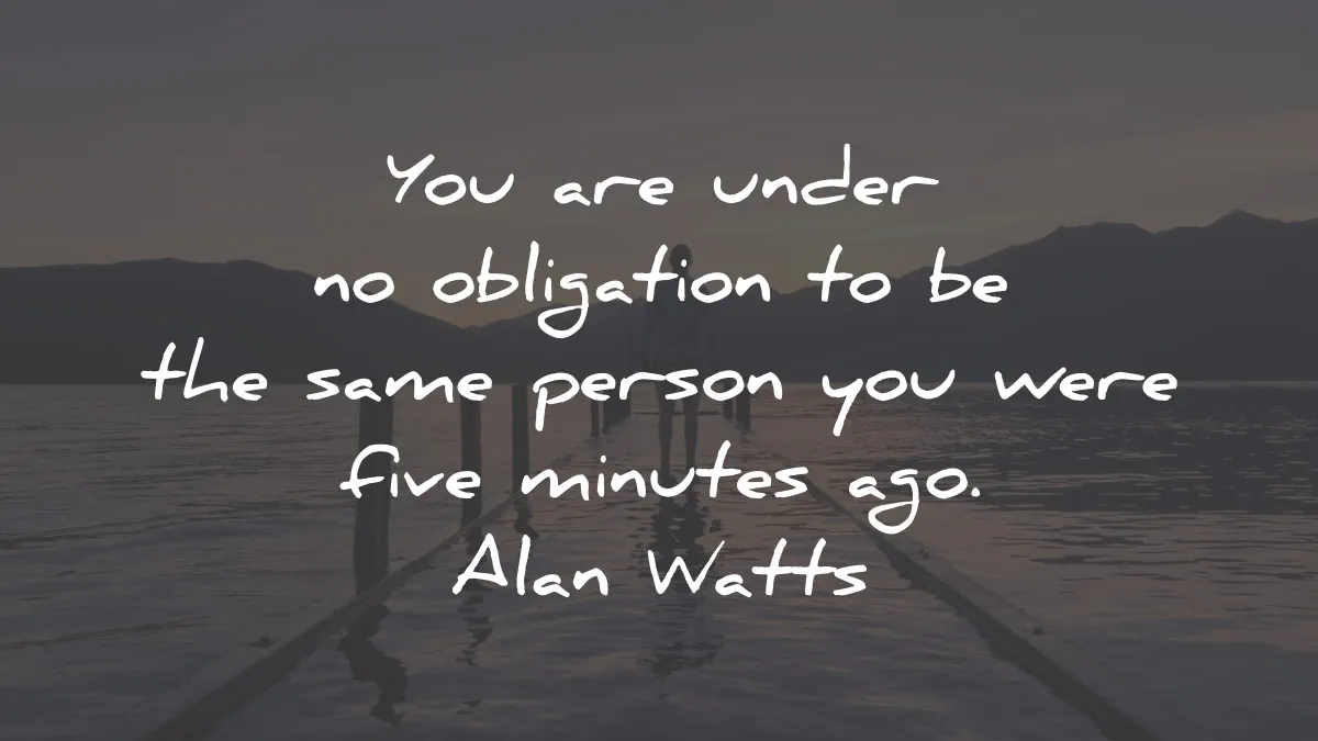alan watts quotes under obligation person five minutes wisdom