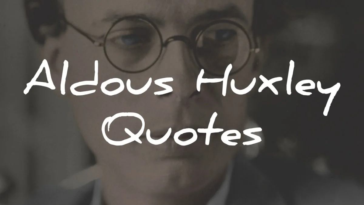 aldous huxley quotes wisdom