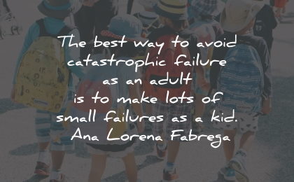 ana lorena fabrega quotes avoid failure adult kid wisdom