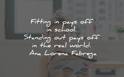 ana lorena fabrega quotes fitting school standing out wisdom