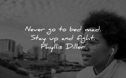 anger quotes never mad stay fight phyllis diller wisdom black woman
