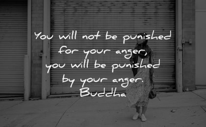 anger quotes will not punished buddha wisdom woman waiting