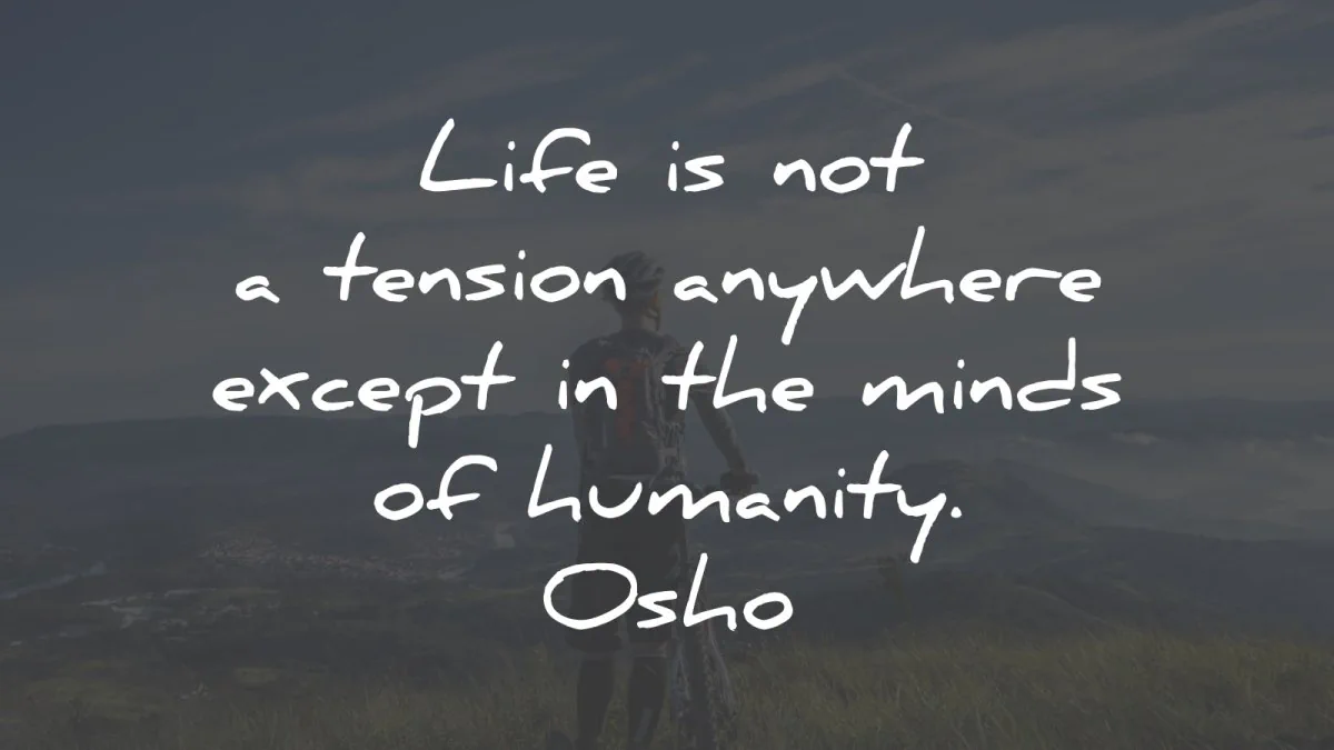 anxiety quotes life tension anywhere humanity wisdom