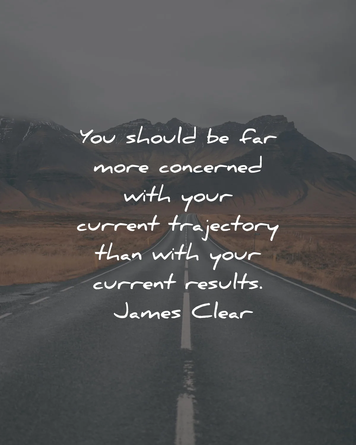 atomic habits quotes james clear should concerned trajectory results wisdom