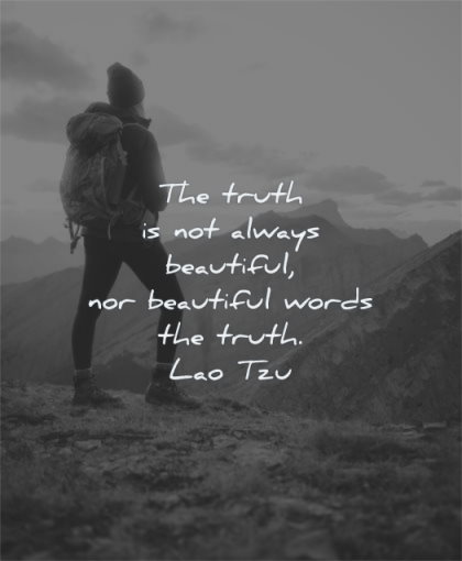 beautiful quotes truth not always words lao tzu wisdom man nature mountain