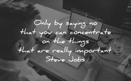 best quotes only saying concentrate things really important steve jobs wisdom laptop
