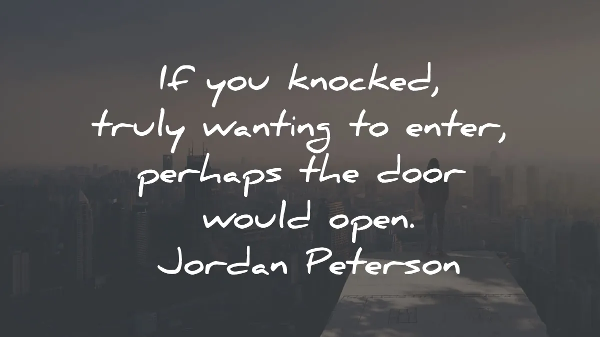beyond order quotes summary jordan peterson knocked truly wanting door wisdom