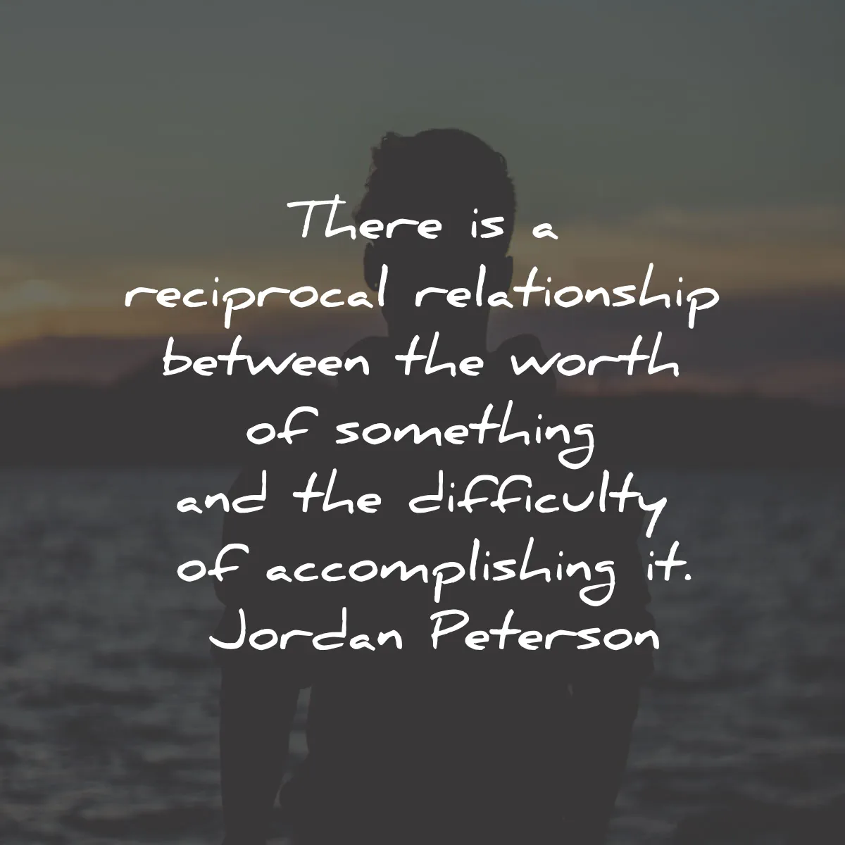beyond order quotes summary jordan peterson reciprocal relationship worth difficulty wisdom