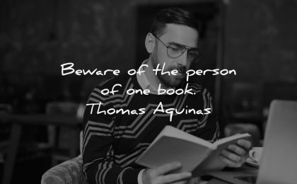 book quotes beware person thomas aquinas wisdom