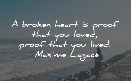 100 Broken Heart Quotes To Help You Heal (Fast)