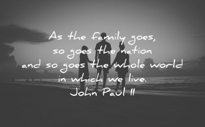brother quotes family goes nation whole world which live john paul ii wisdom silhouette people beach sunset