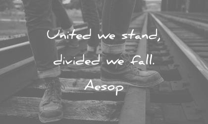 brother quotes united stand divided fall aesop wisdom