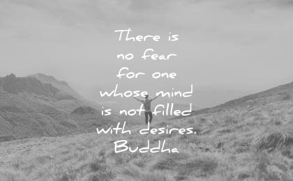 buddha quotes there fear for one whose mind not filled with desires wisdom