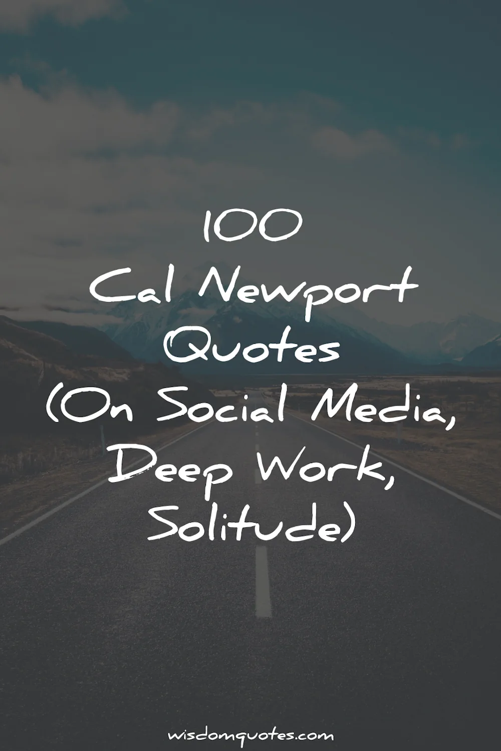 cal newport quotes wisdom