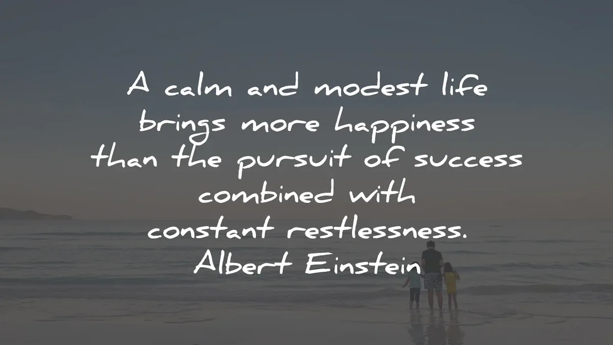 calm quotes modest life happiness success restlessness albert einstein wisdom