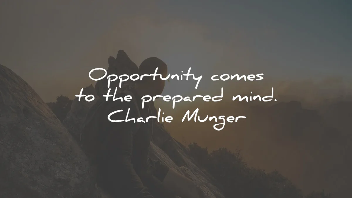 charlie munger quotes opportunity prepared mind wisdom