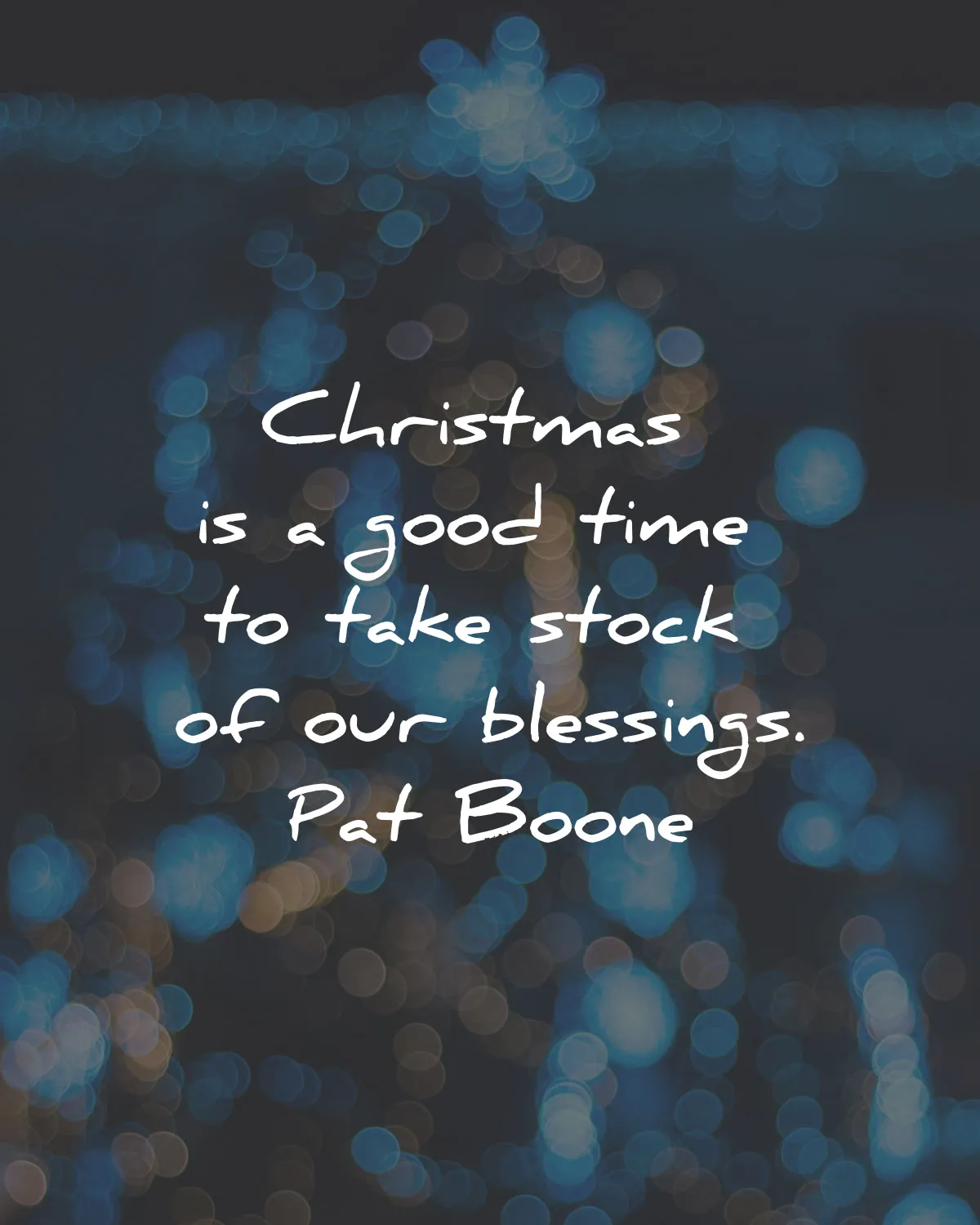 christmas quotes christmas good time take stock blessings pat boone wisdom