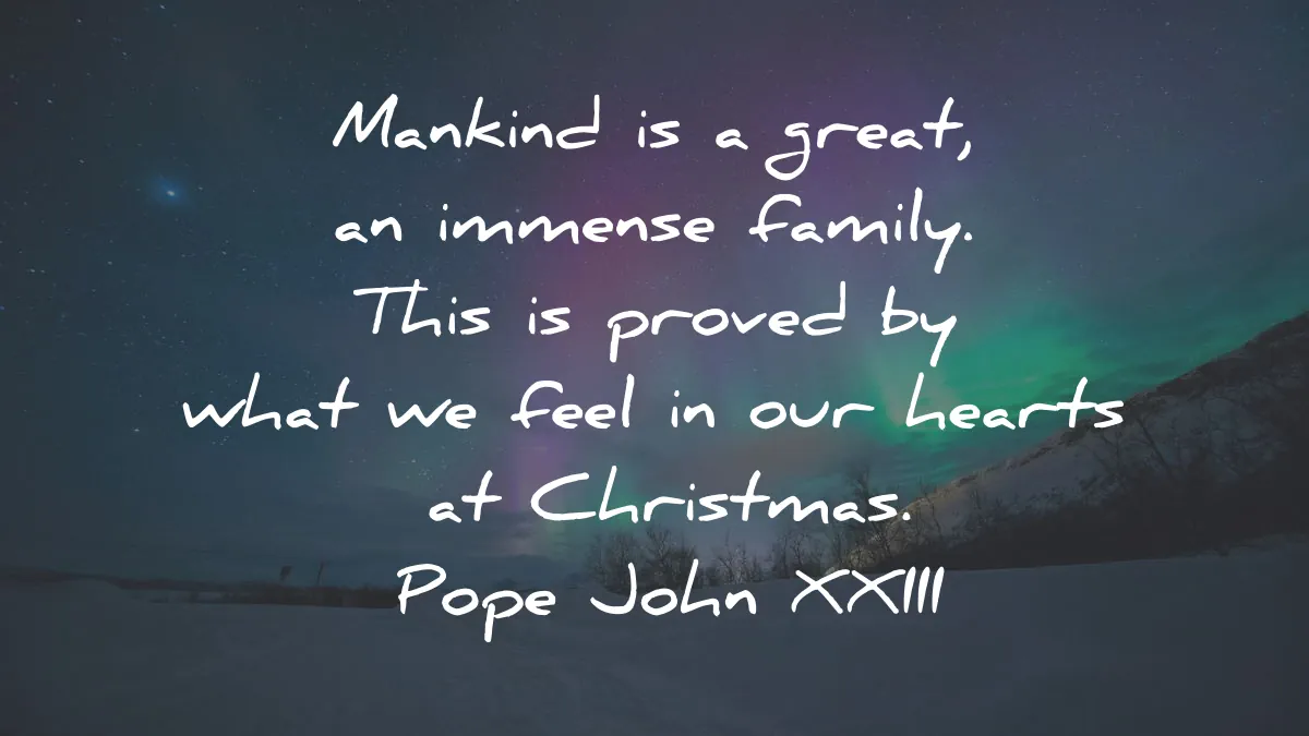 christmas quotes mankind great family proved hearts pope john xxii wisdom