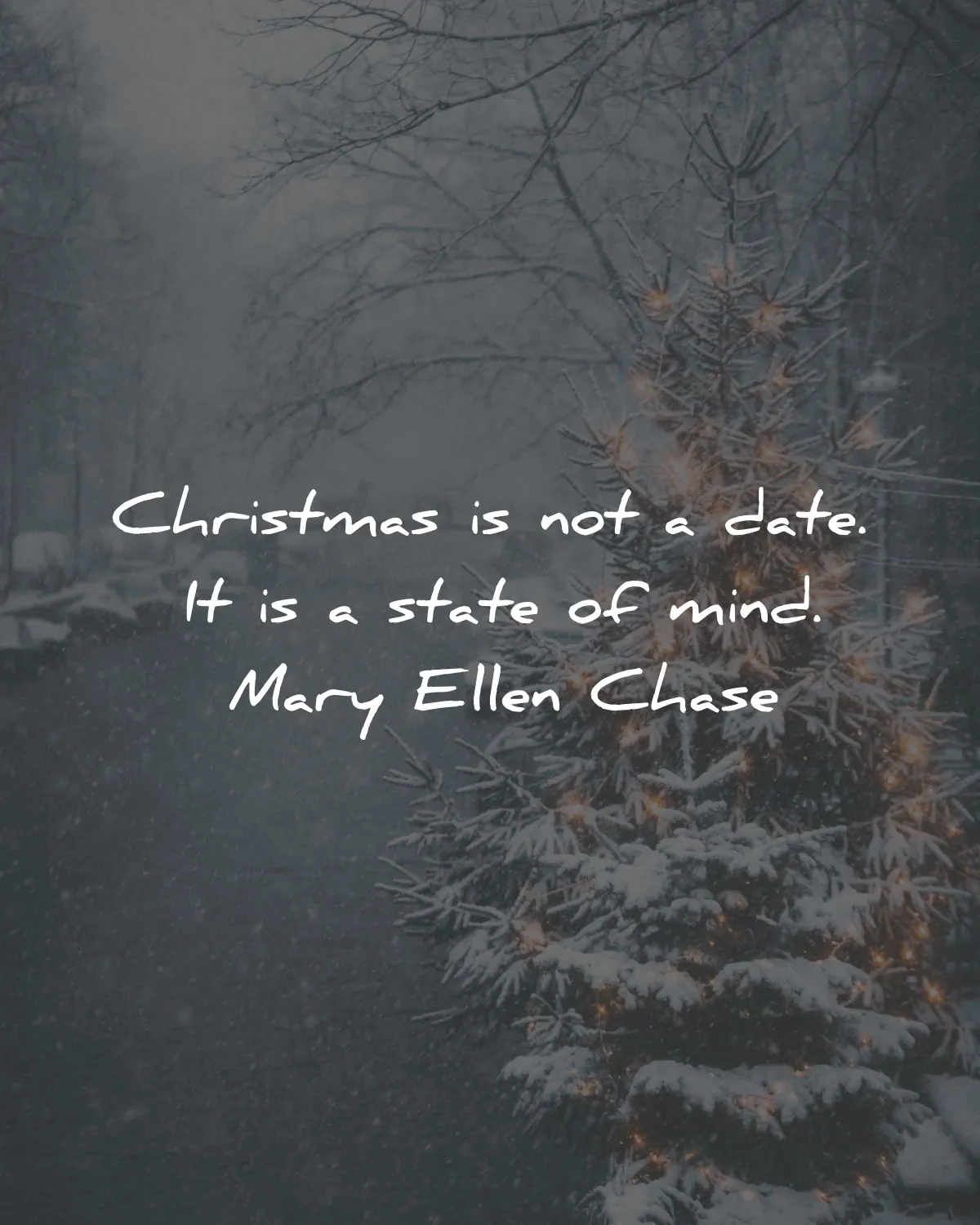 christmas quotes not date state mind mary ellen chase wisdom