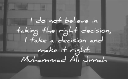 confidence quotes believe taking right decision take make right muhammad ali jannah wisdom