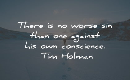 78 Conscience Quotes To Improve Your Inner World