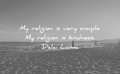 dalai lama quotes religion very simple kindness wisdom