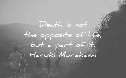 death quotes opposite life part haruki murakami wisdom