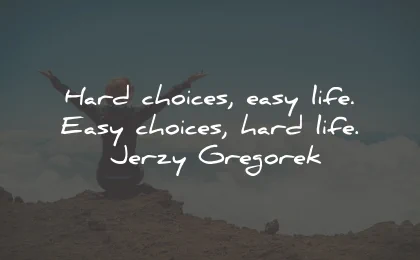 hard choices quotes