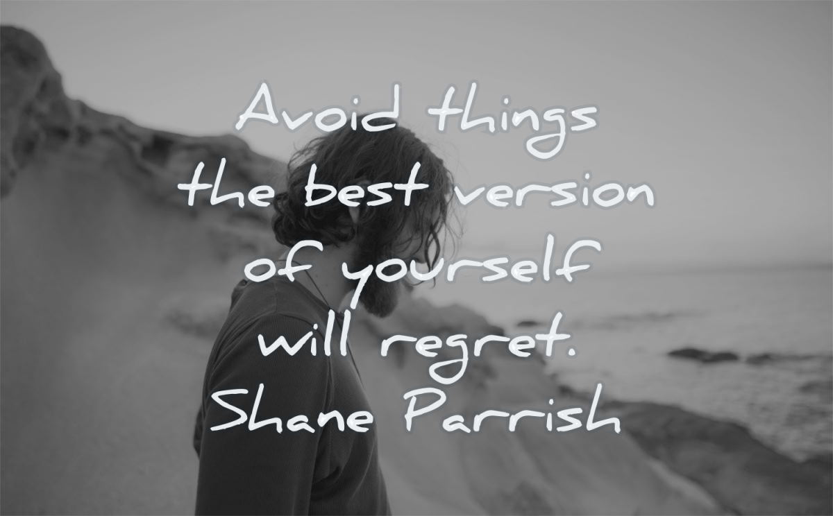 discipline quotes avoid things best version yourself will regret shane parrish wisdom