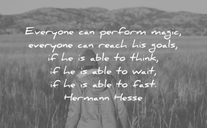 discipline quotes everyone can perform magic reach goals able think wait fast hermann hesse wisdom