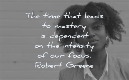 discipline quotes time leads mastery dependent intensity robert greene wisdom black woman looking
