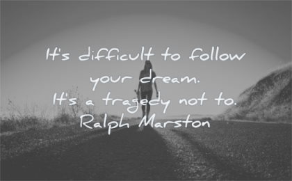 Dream Quotes  Follow Your Dreams and Own It