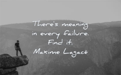 failure quotes there meaning every find maxime lagace wisdom