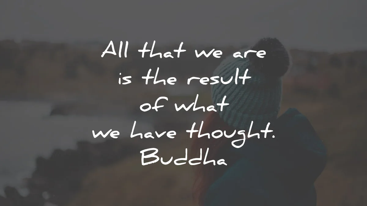 famous quotes are result have thought buddha wisdom