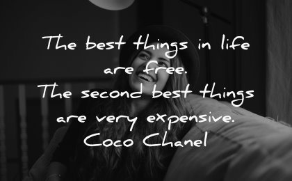 famous quotes best things life free second very expensive coco chanel wisdom woman laughing