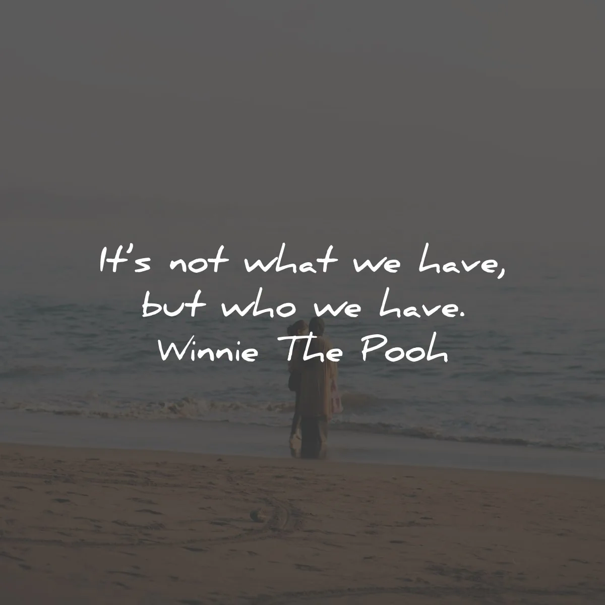 friendship quotes not what have who winnie pooh wisdom