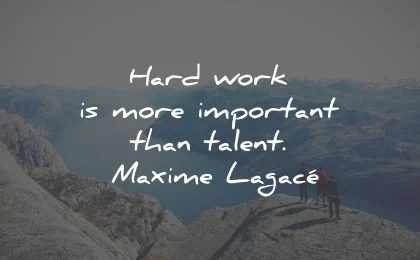 growth mindset quotes hard work important talent maxime lagace wisdom