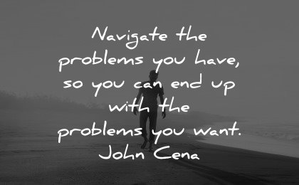 healing quotes navigate problems have you can want john cena wisdom man silhouette beach