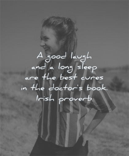 health quotes good laugh long sleep best cures doctors book irish proverb wisdom man smiling happy