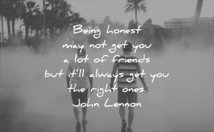 To Be Honest Quotes For Friends - Gerta Juliana