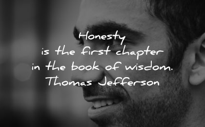 honesty quotes first chapter book wisdom thomas jefferson wisdom man smiling