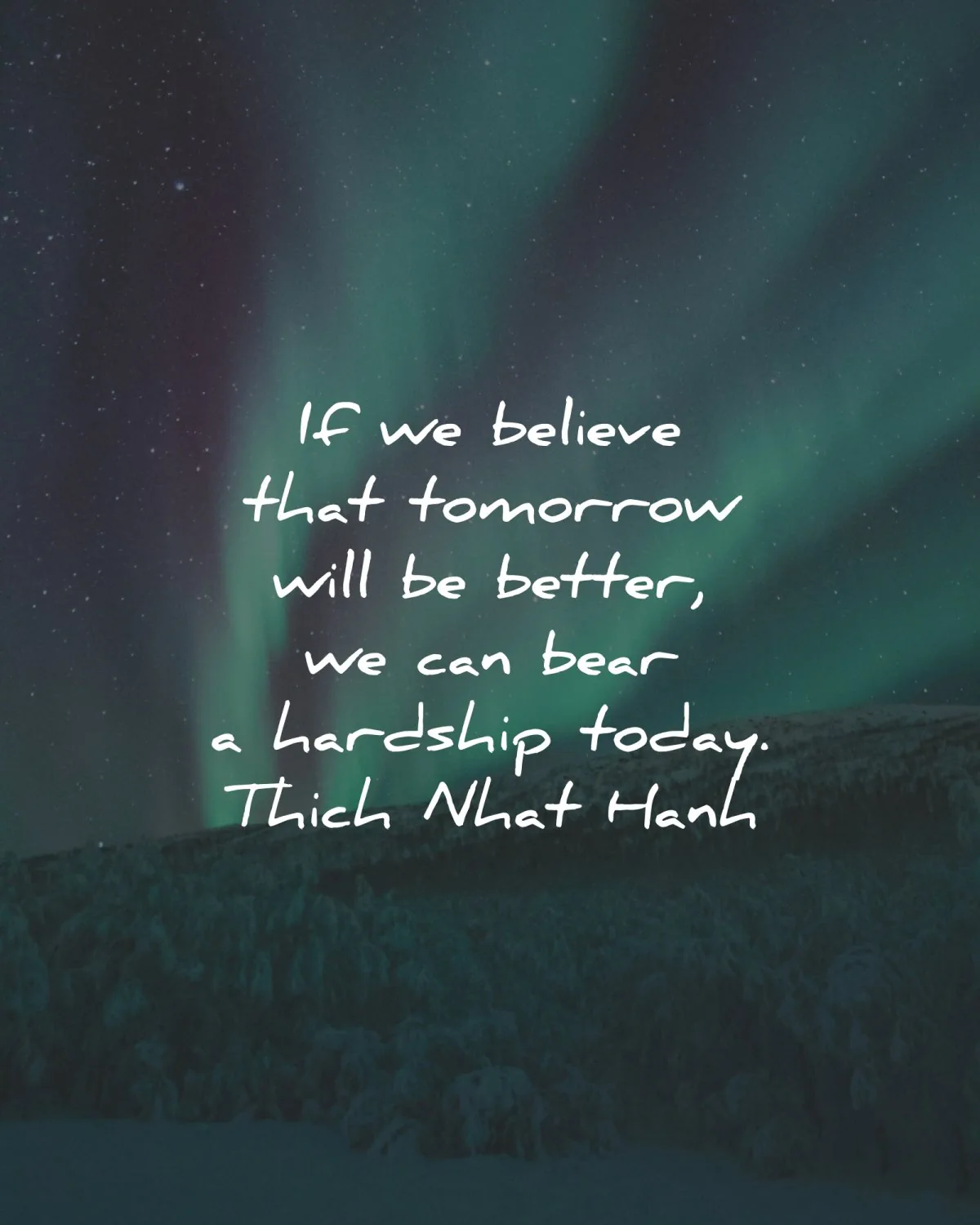 hope quotes believe tomorrow better thich nhat hanh wisdom