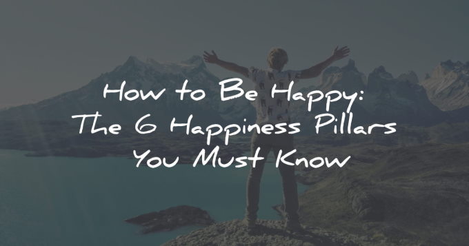 how happy happiness pillars wisdom quotes
