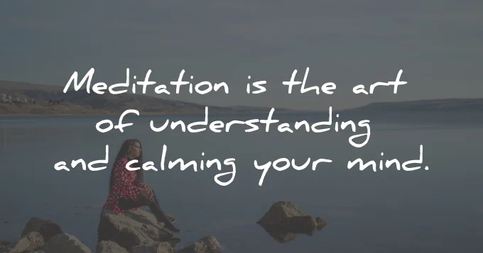 how to improve mental health meditation wisdom quotes