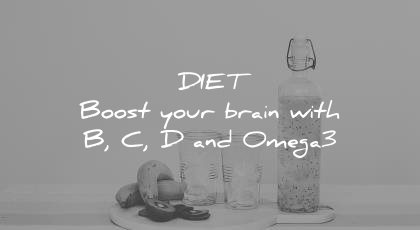 how to learn faster diet boost your brain b c d omega3 wisdom quotes