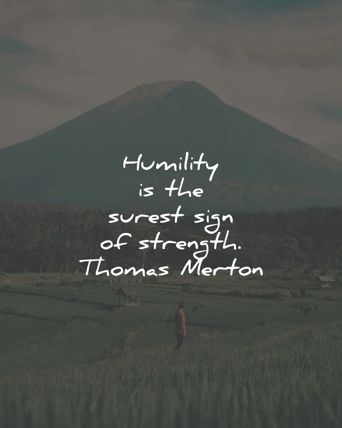 humility quotes surest sign strength thomas merton wisdom